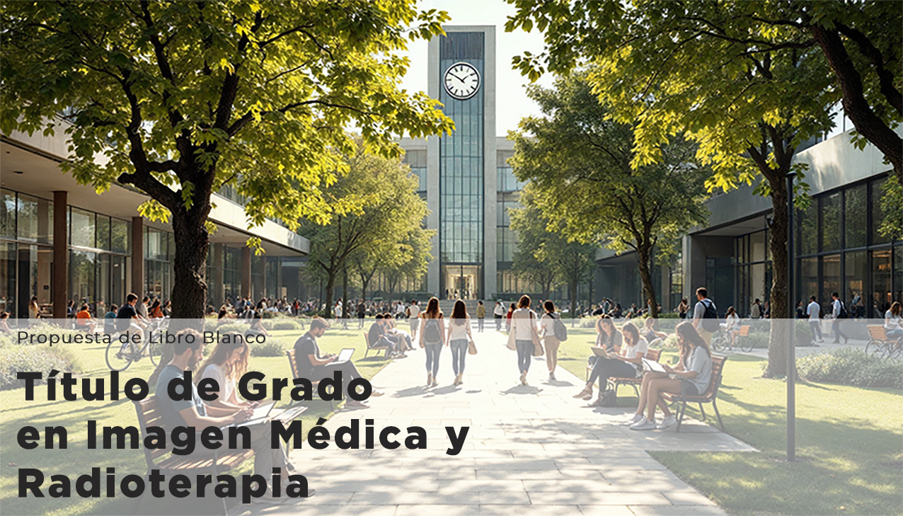 Proposta de Llibre Blanc - Títol de Grau en Imatge Mèdica i Radioteràpia.